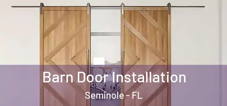 Barn Door Installation Seminole - FL