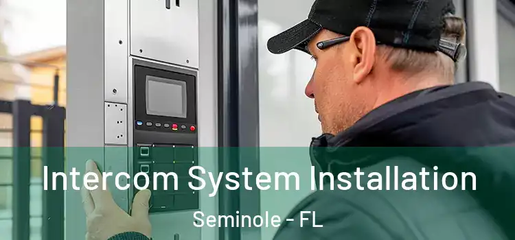 Intercom System Installation Seminole - FL