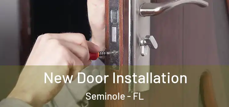  New Door Installation Seminole - FL