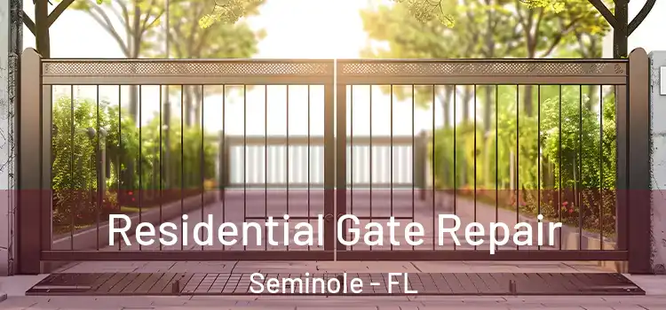 Residential Gate Repair Seminole - FL